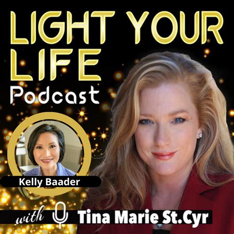 Light Your Life Podcast Kelly Bader Bonfire Coaching Llc — Bonfire