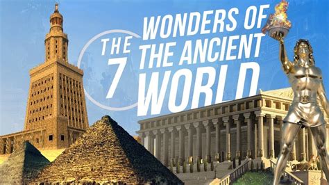 The Seven Wonders Of The Ancient World Youtube