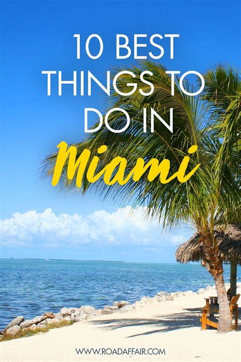 10 Best Things To Do In Miami Florida Road Affair Travel Usa