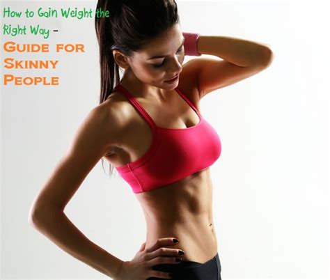 How To Gain Weight The Right Way Guide For Skinny People Stylish Walks