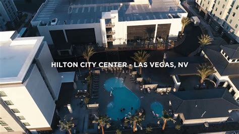 Aerial Video Of The Hilton Garden Inn And Homewood Suites Las Vegas City Center Youtube