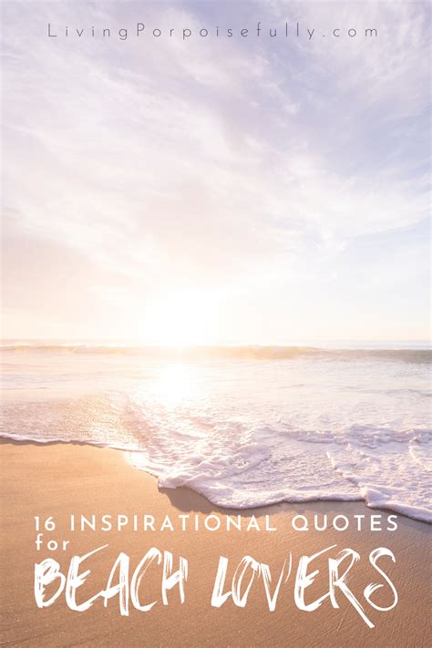 16 Inspirational Quotes For Beach Lovers Living Porpoisefully Beach