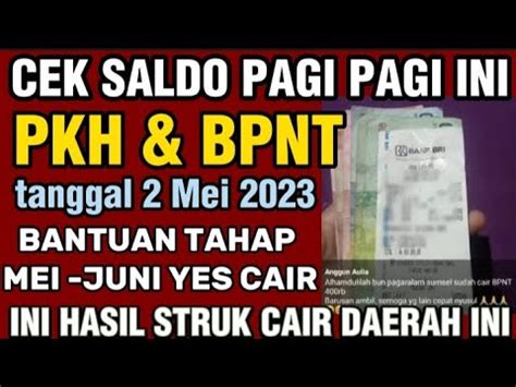 PKH HARI INI CEK SALDO HARI INI CAIR SERENTAK TGL 2 MEI 2023 PKH BPNT