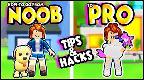 Secret Hacks How To Go From Noob To Pro In Adopt Me Roblox Adopt Me