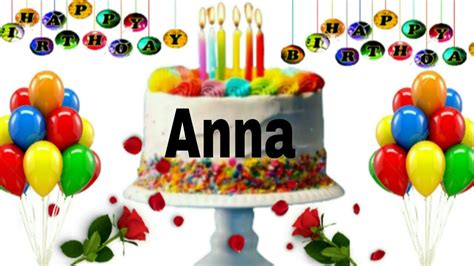 Anna Happy Birthday Song Happy Birthday Annahappy Birthday Anna Song