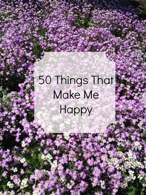 50 Things That Make Me Happy We Made This Life