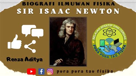 NEWTON Riwayat Hidup Ilmuan Sir Isaac Newton Sejarah Singkat