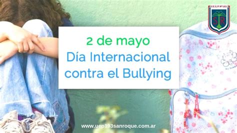 2 DE MAYO DÍA INTERNACIONAL CONTRA EL BULLYNG