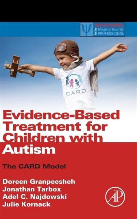 Evidence Based Treatment For Children With Autism 9780124116030