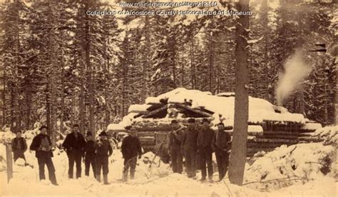 Item 13340 Aroostook County Logging Camp Vintage Maine Images