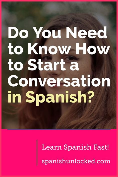 You Will Learn These Easy Spanish Conversation Starters So You Can
