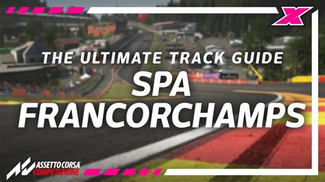 How To Be Fast At Spa Francorchamps On Assetto Corsa Competizione