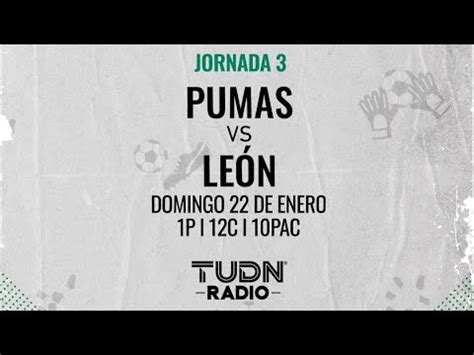 En Vivo Pumas Vs Le N Jornada Liga Mx Cl Tudn Radio Youtube
