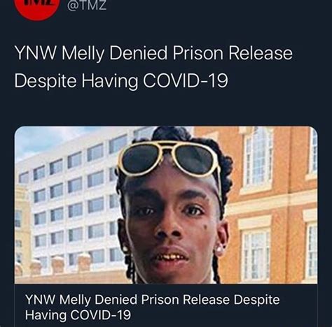 Ynw Melly Denied Prison Release Despite Having Covid 19 Ynw Melly