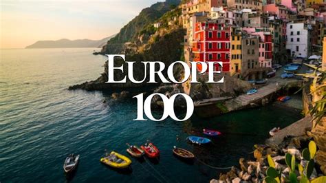 100 Most Beautiful Places To Visit In Europe 2024 Must See Europe