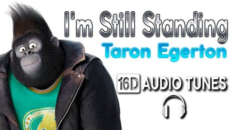 Im Still Standing Sing Taron Egerton 16d Audio Tunes Im