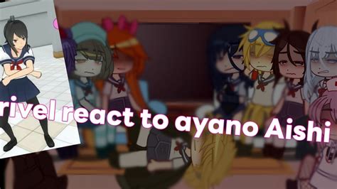 Rivel React To Ayano Aishi Gacha Yandere Simulator Youtube