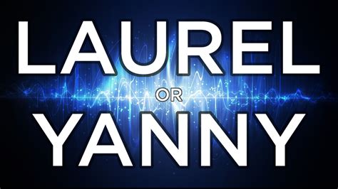Yanny Vs Laurel Teens Behind The Biggest Debate Since The Dress Settle It With Explanation