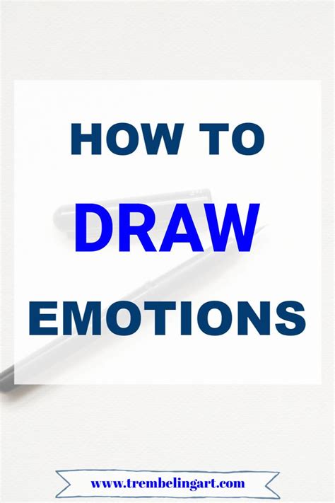 How To Express Emotions In Your Drawing Emotions Emotional Drawings