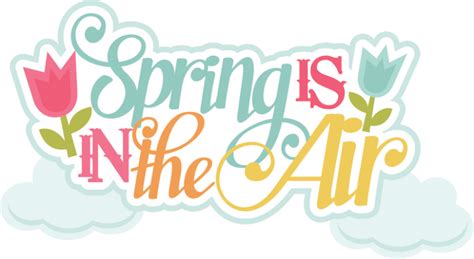 Spring Is In The Air Clipart Clipart Best