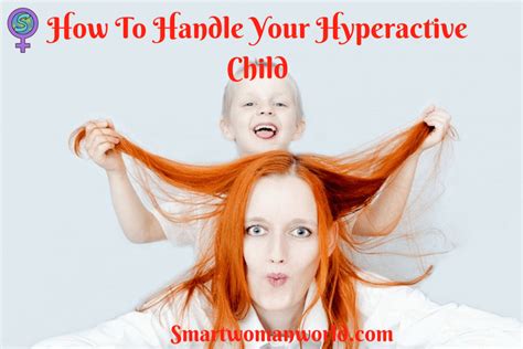 How To Handle Your Hyperactive Child 9 Easy Tips To Get Started