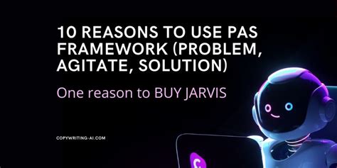 Reasons To Use Pas Framework Problem Agitate Solution One Reason To Buy Jarvis