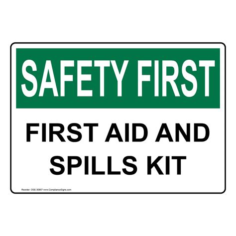 Safety First Sign First Aid And Spills Kit Osha