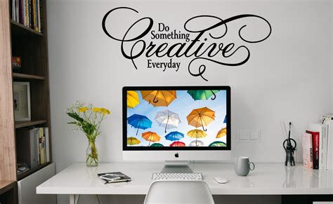 Do Something Creative Everyday Motivational Wall Quote Inspiring Wall