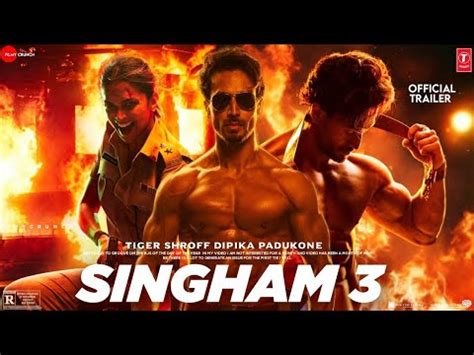 Singham 3 Official Trailer Ajay Devgan Tiger Shroff Dipika