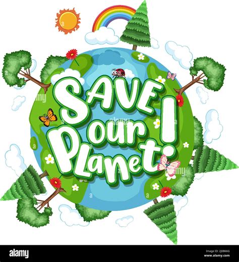 Save Our Planet Logo On Earth Globe With Trees Illustration Stock