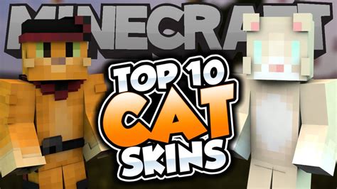 Top 10 Minecraft Cat Skins Best Minecraft Skins Youtube