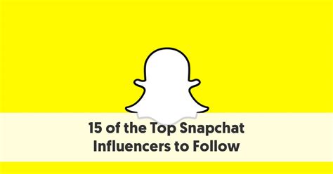 15 Leading Snapchat Influencers To Follow Snapchat Influencer List