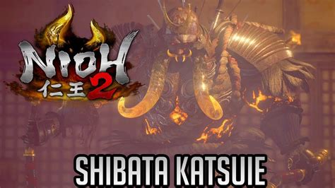 Nioh 2 Shibata Katsuie Boss Fight Youtube