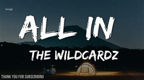 All In Lyrics🎵 The Wildcardz Youtube