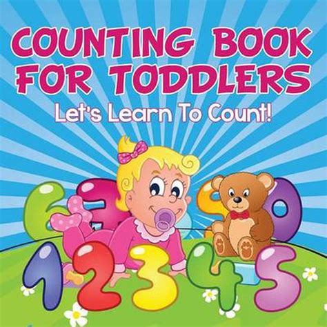Counting Book For Toddlers Lets Learn To Count By Speedy Publishing