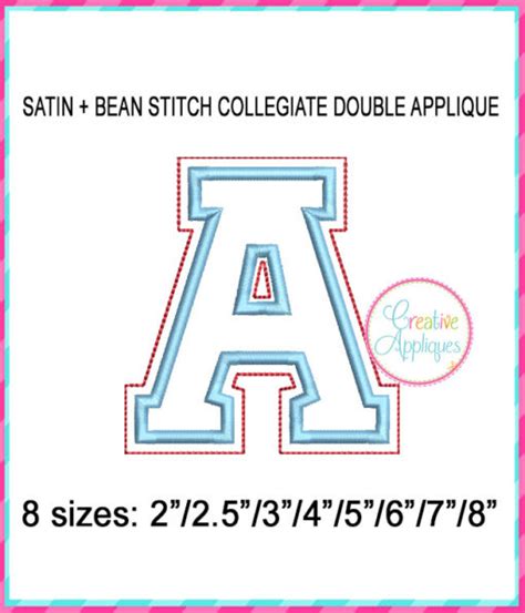 Collegiate Double Applique Alphabet Bean Satin Stitch Creative