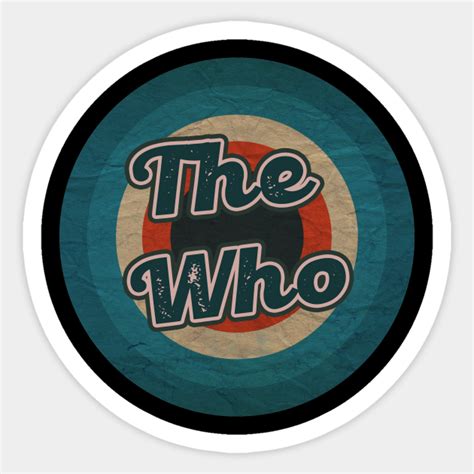 The Who The Who Sticker Teepublic