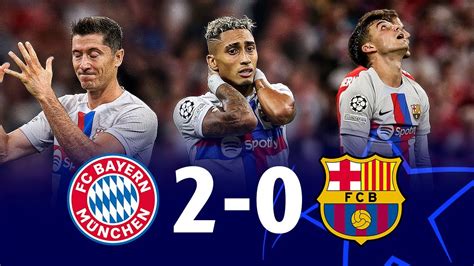 Bayern Munich Vs Barcelona 2 0 Champions League Group Stage 202223