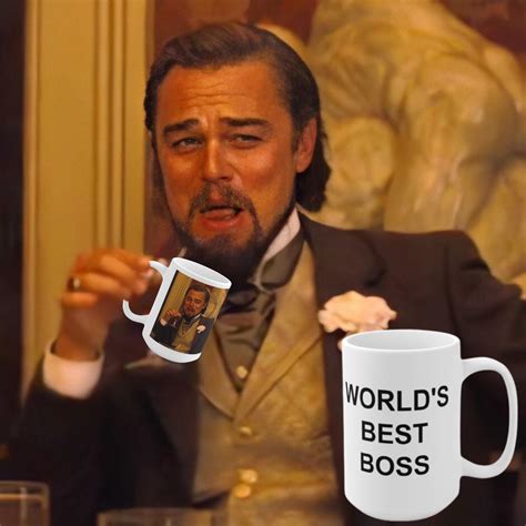 Leonardo Dicaprio Meme Django Unchained Worlds Best Boss Mugs Quality