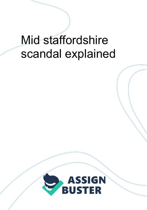 Mid Staffordshire Scandal Explained Essay Example For 2008 Words