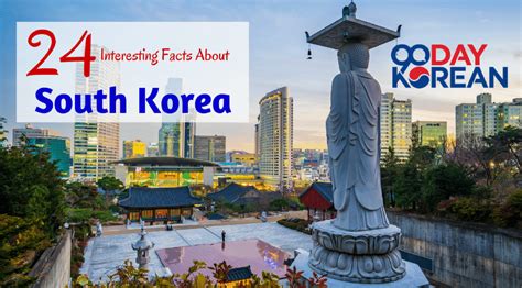 24 Interesting Facts About South Korea