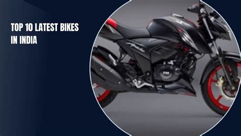 Top 10 Latest Bikes In India