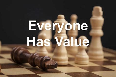 Everyone Has Value
