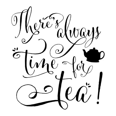Always Time For Tea Wall Quotes Decal