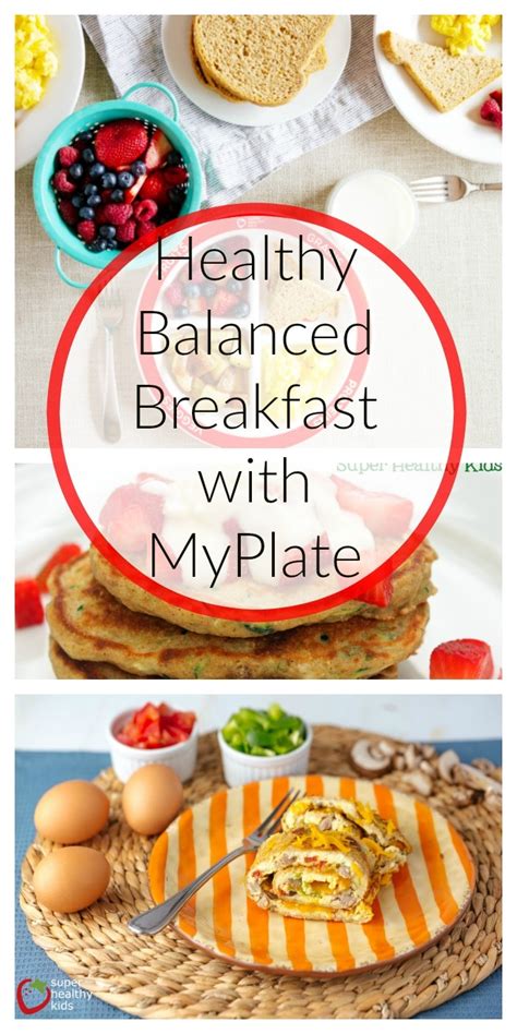 Healthy Balanced Breakfast With Myplate Super Healthy Kids