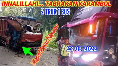 Innalillahi Bus Tabrak Truk Pasir Di Jalan Solo Purwodadi Laka Bus