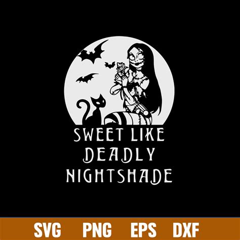 Sally Sweet Like Deadly Nightshade Svg Sally Svg Png Dxf E Inspire