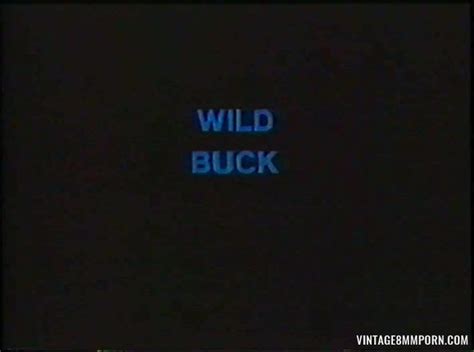 Wild Buck Vintage Mm Porn Mm Sex Films Classic Porn Stag