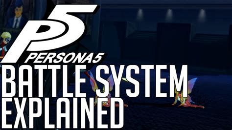 Persona 5 Battle System Explained Combat Guide Youtube