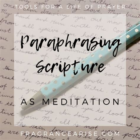 Tools For A Life Of Prayer Paraphrasing Scripture As Meditation